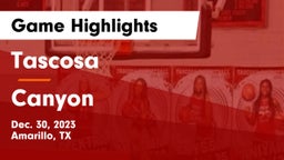 Tascosa  vs Canyon  Game Highlights - Dec. 30, 2023