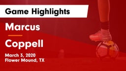Marcus  vs Coppell  Game Highlights - March 3, 2020