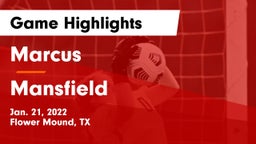 Marcus  vs Mansfield  Game Highlights - Jan. 21, 2022