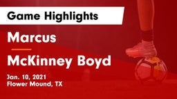 Marcus  vs McKinney Boyd  Game Highlights - Jan. 10, 2021