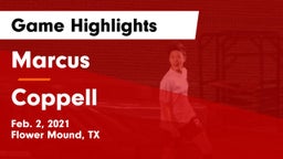 Marcus  vs Coppell  Game Highlights - Feb. 2, 2021