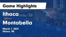 Ithaca  vs Montabella Game Highlights - March 1, 2024