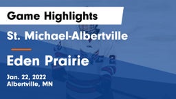 St. Michael-Albertville  vs Eden Prairie  Game Highlights - Jan. 22, 2022