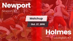 Matchup: Newport  vs. Holmes  2016