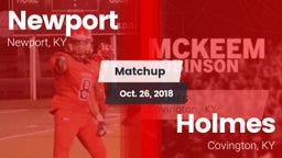 Matchup: Newport  vs. Holmes  2018
