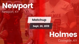 Matchup: Newport  vs. Holmes  2019