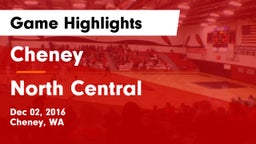Cheney  vs North Central  Game Highlights - Dec 02, 2016