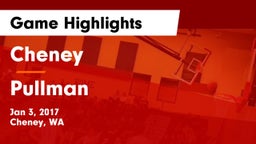 Cheney  vs Pullman  Game Highlights - Jan 3, 2017