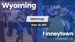 Matchup: Wyoming  vs. Finneytown  2017