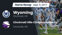 Recap: Wyoming  vs. Cincinnati Hills Christian Academy 2017