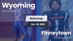 Matchup: Wyoming  vs. Finneytown  2019