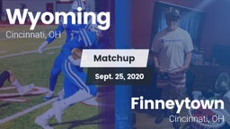 Matchup: Wyoming  vs. Finneytown  2020