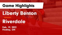 Liberty Benton  vs Riverdale  Game Highlights - Feb. 19, 2022