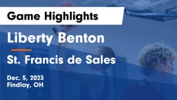 Liberty Benton  vs St. Francis de Sales  Game Highlights - Dec. 5, 2023