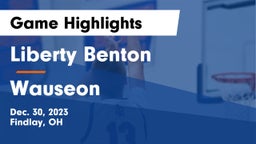 Liberty Benton  vs Wauseon  Game Highlights - Dec. 30, 2023