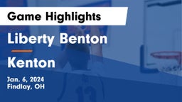 Liberty Benton  vs Kenton  Game Highlights - Jan. 6, 2024