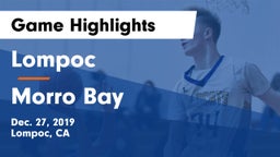 Lompoc  vs Morro Bay  Game Highlights - Dec. 27, 2019
