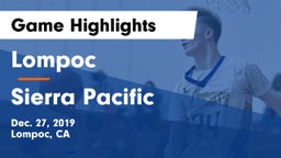 Lompoc  vs Sierra Pacific  Game Highlights - Dec. 27, 2019