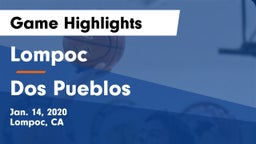 Lompoc  vs Dos Pueblos  Game Highlights - Jan. 14, 2020