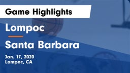 Lompoc  vs Santa Barbara  Game Highlights - Jan. 17, 2020