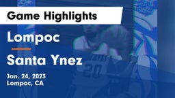 Lompoc  vs Santa Ynez  Game Highlights - Jan. 24, 2023