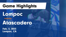 Lompoc  vs Atascadero  Game Highlights - Feb. 3, 2023