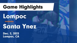 Lompoc  vs Santa Ynez  Game Highlights - Dec. 2, 2023