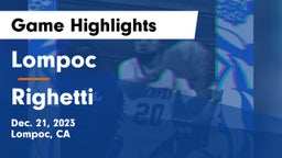 Lompoc  vs Righetti  Game Highlights - Dec. 21, 2023