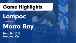Lompoc  vs Morro Bay  Game Highlights - Dec. 28, 2023