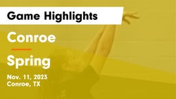Conroe  vs Spring  Game Highlights - Nov. 11, 2023