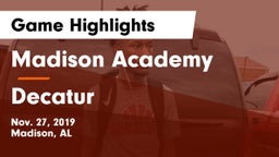 Madison Academy  vs Decatur  Game Highlights - Nov. 27, 2019