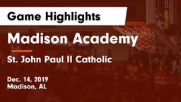 Madison Academy  vs St. John Paul II Catholic  Game Highlights - Dec. 14, 2019