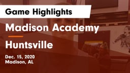 Madison Academy  vs Huntsville  Game Highlights - Dec. 15, 2020