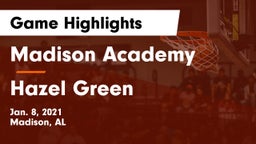 Madison Academy  vs Hazel Green  Game Highlights - Jan. 8, 2021