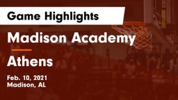 Madison Academy  vs Athens  Game Highlights - Feb. 10, 2021