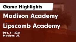 Madison Academy  vs Lipscomb Academy Game Highlights - Dec. 11, 2021
