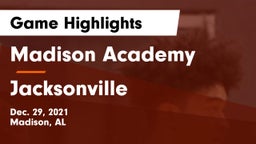 Madison Academy  vs Jacksonville  Game Highlights - Dec. 29, 2021