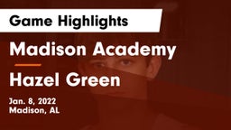 Madison Academy  vs Hazel Green  Game Highlights - Jan. 8, 2022