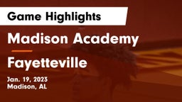 Madison Academy  vs Fayetteville  Game Highlights - Jan. 19, 2023