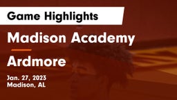 Madison Academy  vs Ardmore  Game Highlights - Jan. 27, 2023