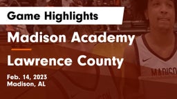 Madison Academy  vs Lawrence County  Game Highlights - Feb. 14, 2023