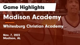 Madison Academy  vs Whitesburg Christian Academy  Game Highlights - Nov. 7, 2023