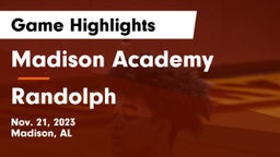 Madison Academy  vs Randolph  Game Highlights - Nov. 21, 2023