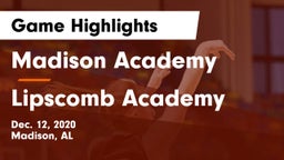 Madison Academy  vs Lipscomb Academy Game Highlights - Dec. 12, 2020