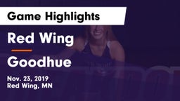 Red Wing  vs Goodhue  Game Highlights - Nov. 23, 2019