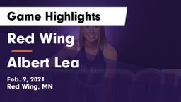 Red Wing  vs Albert Lea  Game Highlights - Feb. 9, 2021