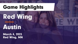 Red Wing  vs Austin  Game Highlights - March 4, 2023