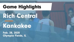 Rich Central  vs Kankakee  Game Highlights - Feb. 28, 2020