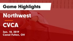 Northwest  vs CVCA  Game Highlights - Jan. 18, 2019