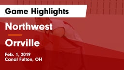 Northwest  vs Orrville  Game Highlights - Feb. 1, 2019